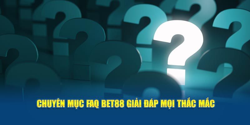 Giải đáp những thắc mắc của người dùng khi rút tiền BET88 