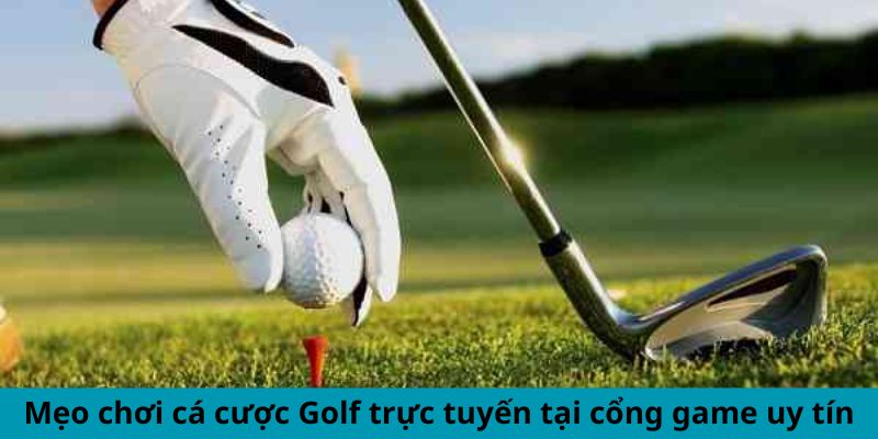 Mẹo chơi cá cược Golf BET88 trực tuyến tại cổng game uy tín