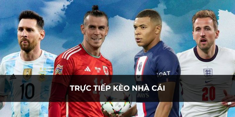 TRỰC TIẾP KÈO NHÀ CÁI BET88