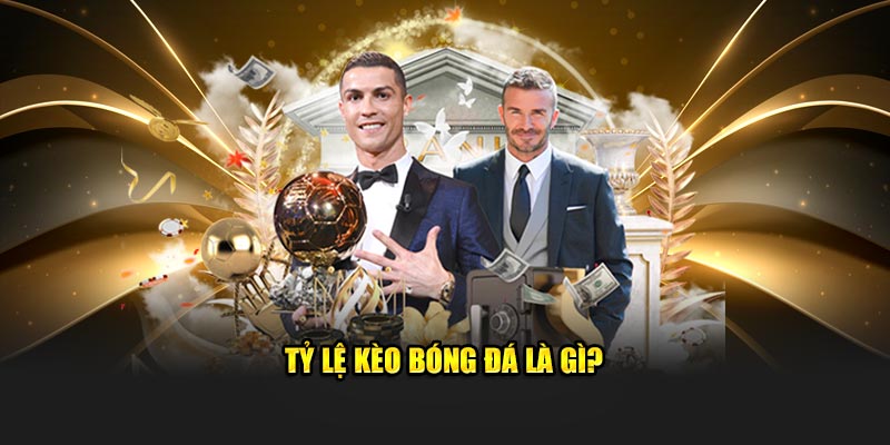 Tỷ lệ kèo bóng đá BET88 là gì?